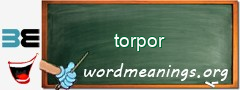 WordMeaning blackboard for torpor